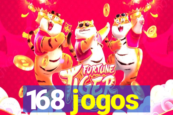 168 jogos